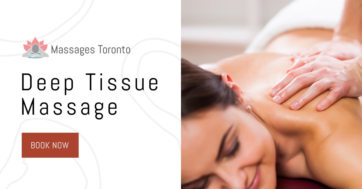 Deep Tissue Massage - Massages Toronto